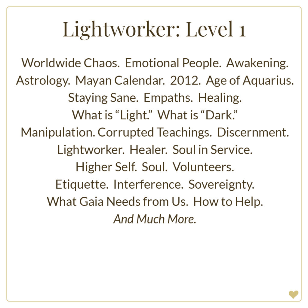 lightworker, lightworker course, ascension course, awakening, mayan calendar, global chaos